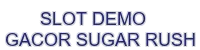 slot demo gacor sugar rush